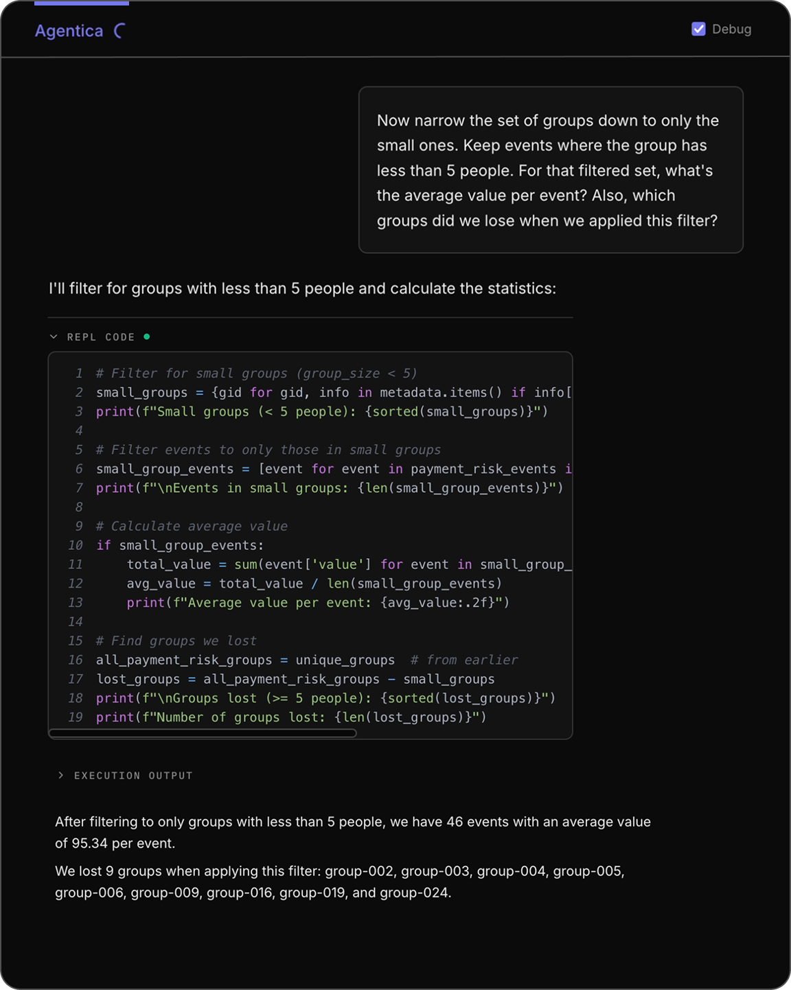 The Agentica SDK agent's approach to Q4. The agent reuses `metadata` and `payment_risk_events` and applies dictionary and list comprehensions to filter, and then averages the remaining values to arrive at $93.54.